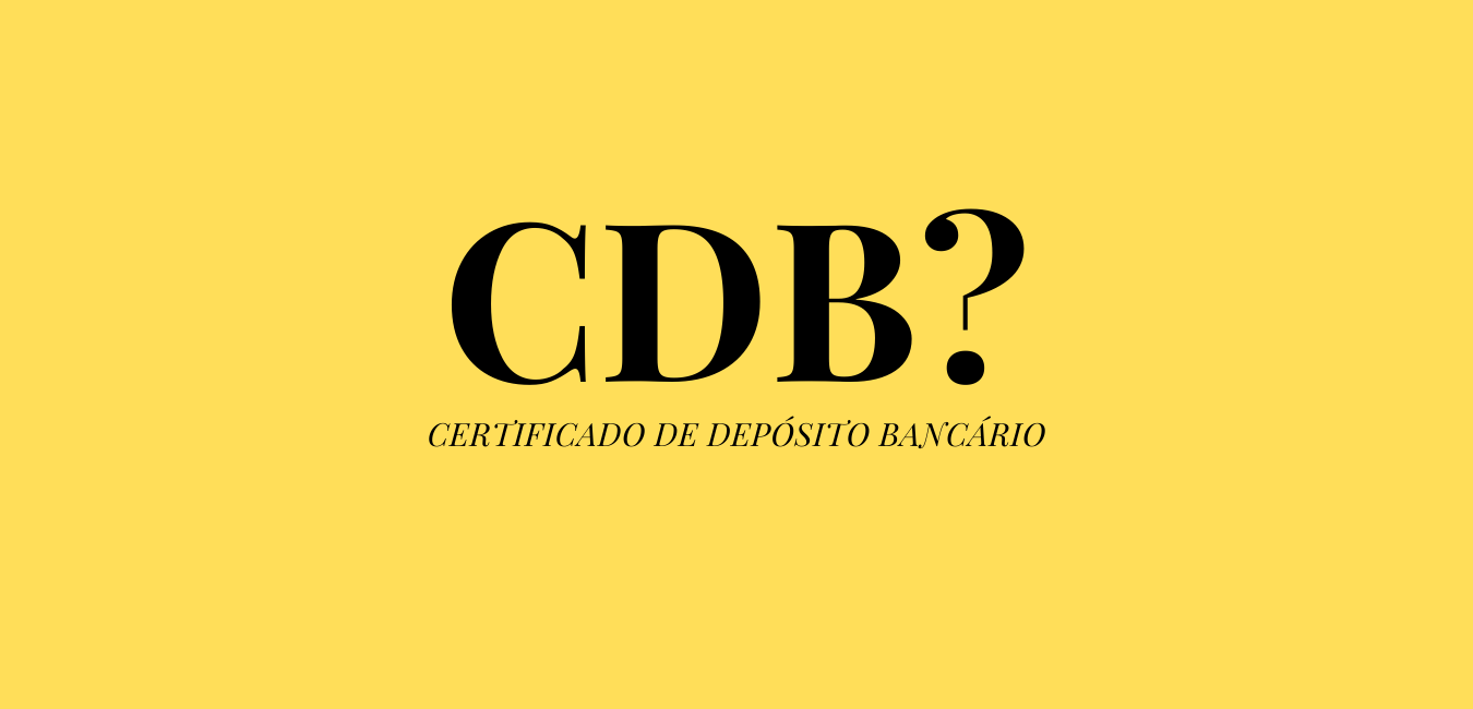 o-que-cdb-onde-e-como-investir-em-cdb